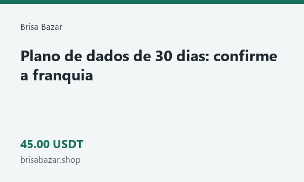 Plano de dados de 30 dias: confirme a franquia · 45 USDT